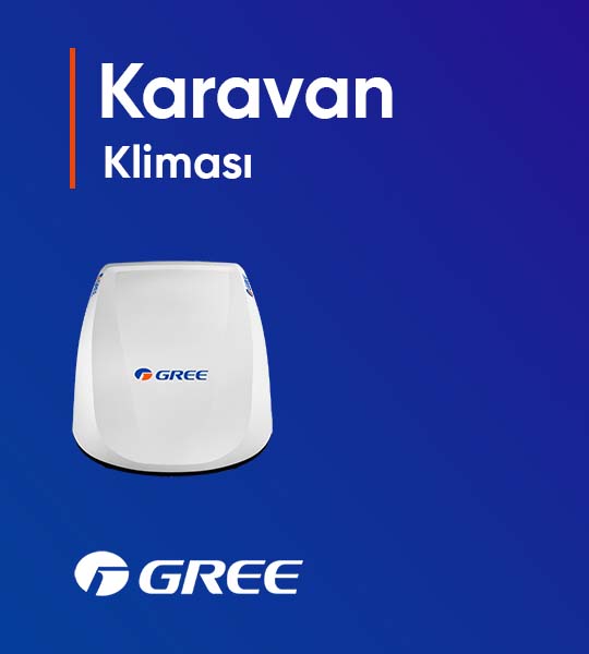 Antalya Gree Karavan tipi klimalar. Gree Klima Satış Noktası.