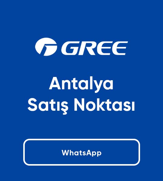 Antalya Gree Satış Noktası Hakkımızda
