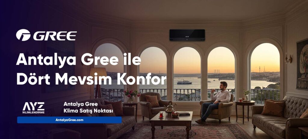 Antalya-gree-klima-sloganı-banner-1650x750px Antalya Gree ile dört mevsim konfor