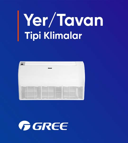 Antalya Gree Yer Tavan Tipi Klimalar