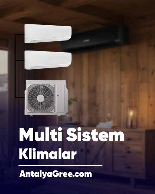 Antalya Gree Multi Klimalar